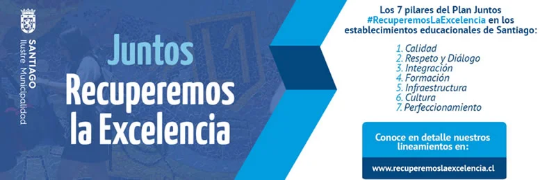 Plan de la municipalidad de Santiago recuperemos la excelencia